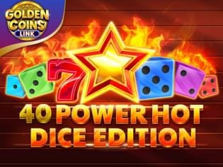40 Power Hot Dice Edition Golden Coins Link thumbnail